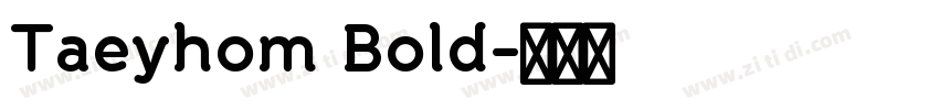 Taeyhom Bold字体转换